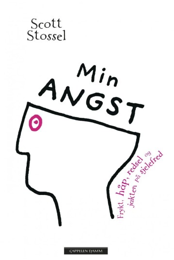 Min Angst Av Scott Stossel