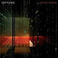 Deftones - Koi No Yokan Deftones - Koi No Yokan