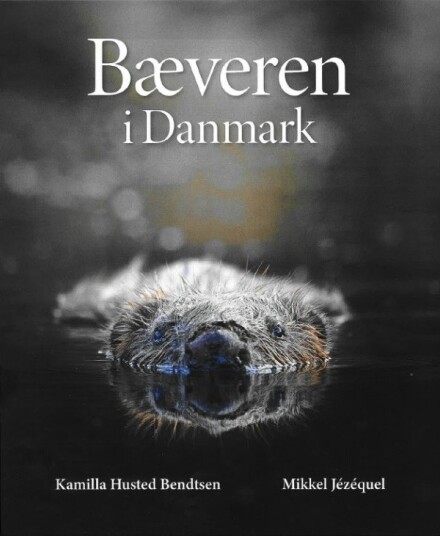 Beveren I Danmark | Kamilla Husted Bendtsen Mikkel Jézéquel | Språk: Dansk