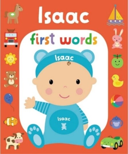 First Words Isaac First Words Isaac