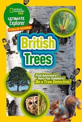 Ultimate Explorer Field Guides British Trees  Find Adventure! Have Fun Outdoors! be a Tree Detective!