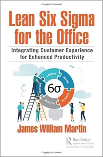 Lean Six Sigma For The Office Av James William (Six Sigma Integration Inc. Rehoboth Massachusetts Usa) Martin