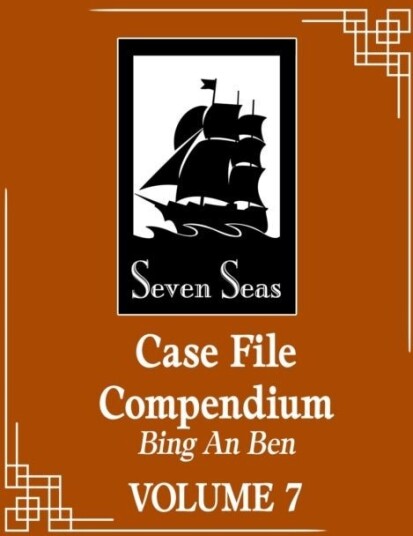 Case File Compendium: Bing An Ben Novel Vol. 7