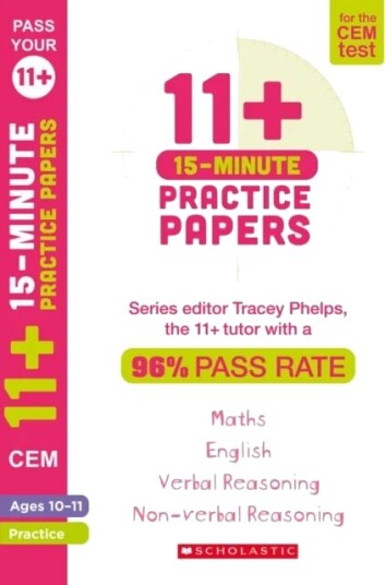 11+ 15-Minute Practice Papers For The Cem Test Ages 10-11 Av Tracey Phelps