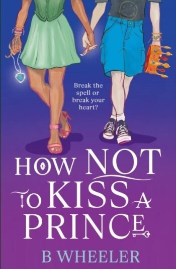 How NOT to Kiss a Prince How NOT to Kiss a Prince