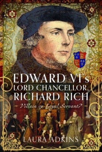 Edward VI's Lord Chancellor Richard Rich