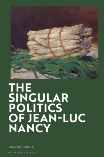 The Singular Politics of Jean Luc Nancy The Singular Politics of Jean Luc Nancy