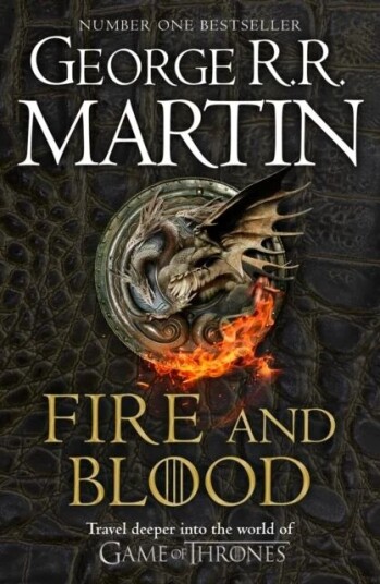 Fire & Blood Av George R.R. Martin Fire & Blood Av George R.R. Martin