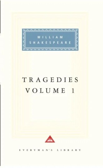 Tragedies Volume 1 Av William Shakespeare Tragedies Volume 1 Av William Shakespeare