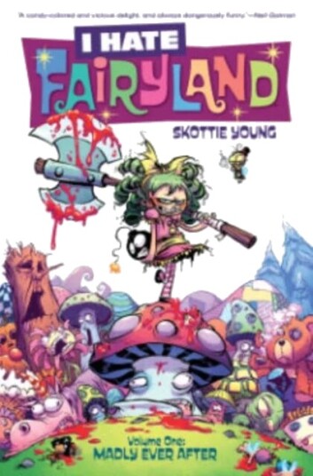 I Hate Fairyland Volume 1: Madly Ever After Av Skottie Young