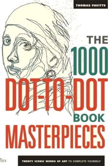 The 1000 Dot-To-Dot Book: Masterpieces Av Thomas Pavitte
