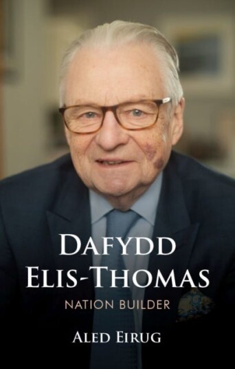Dafydd ElisThomas Nation Builder Dafydd ElisThomas Nation Builder