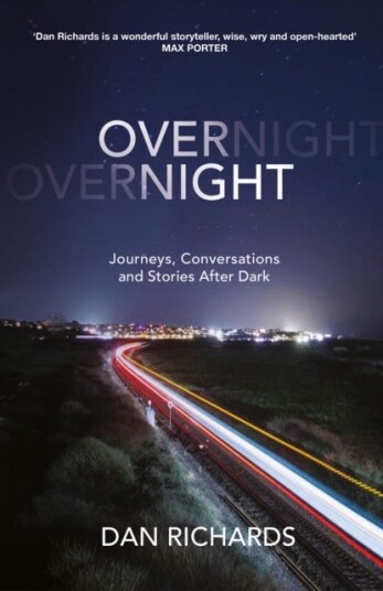 Overnight  Journeys, Conversations and Stories After Dark