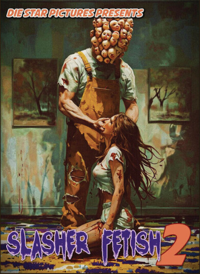 Slasher Fetish 2 DVD