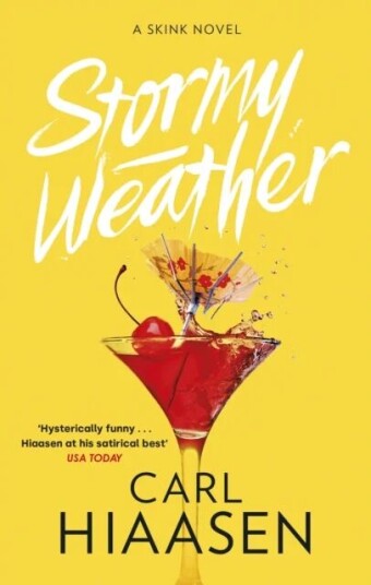 Stormy Weather Av Carl Hiaasen Stormy Weather Av Carl Hiaasen