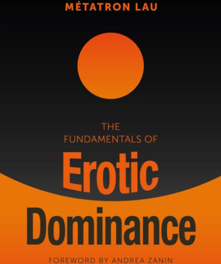 The Fundamentals of Erotic Dominance