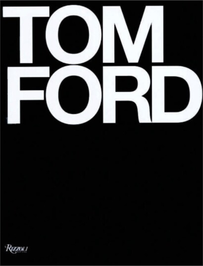 Tom Ford Kunstbok Innbundet 28,4 x 37,1 cm Rizzoli Tom Ford Kunstbok Innbundet 28,4 x 37,1 cm Rizzoli