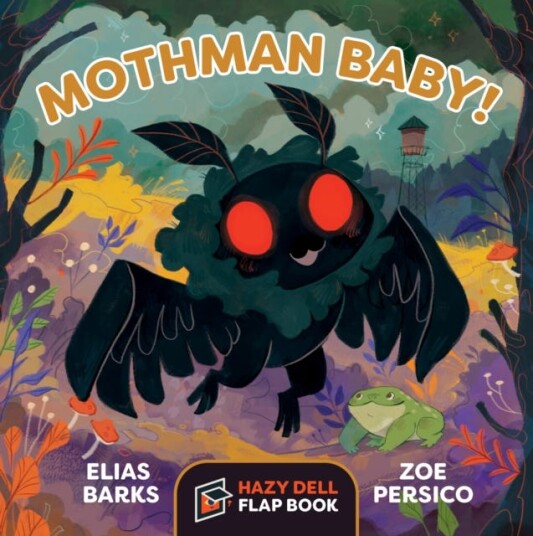 Mothman Baby!  A Hazy Dell Flap Book