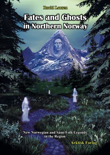 Fates and ghosts in Northern Norway