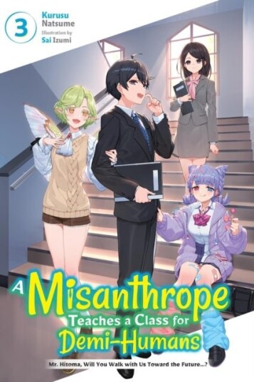 A Misanthrope Teaches a Class for Demi Humans Vol. 3