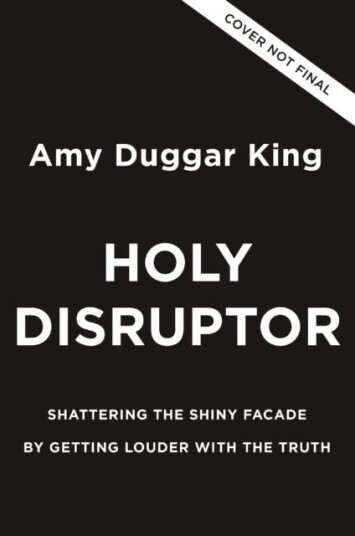 Holy Disruptor Shattering the Shiny Facade by Getting Louder with the Truth
