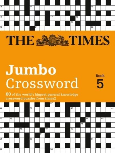 The Times 2 Jumbo Crossword Book 5 Av The Times Mind Games, John Grimshaw The Times 2 Jumbo Crossword Book 5 Av The Times Mind Games, John Grimshaw