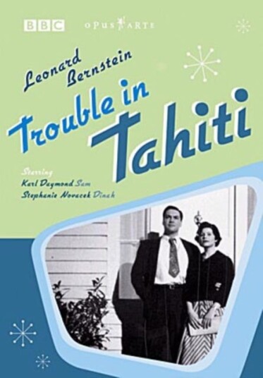 Bernstein: Trouble In Tahiti DVD Bernstein: Trouble In Tahiti DVD
