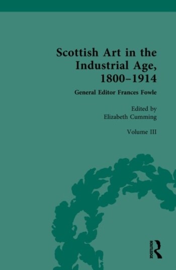 Scottish Art in the Industrial Age 1800 1914