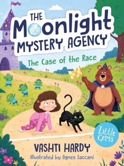 The Case of the Race The Moonlight Mystery Agency 3 The Case of the Race The Moonlight Mystery Agency 3