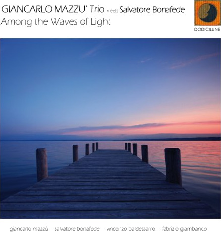 Giancarlo Mazzu Among The Waves Of Light CD