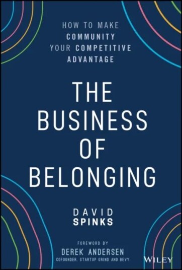 The Business Of Belonging Av David Spinks