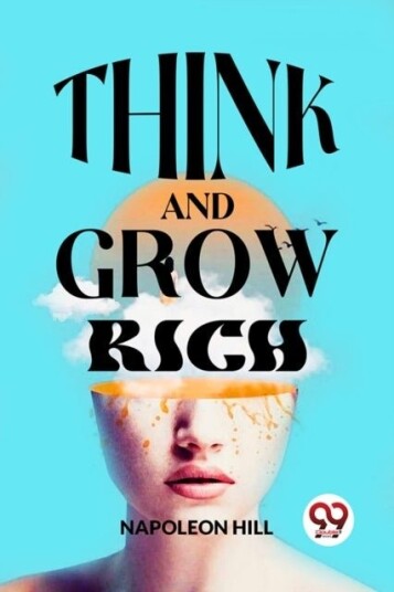 Think And Grow Rich Think And Grow Rich