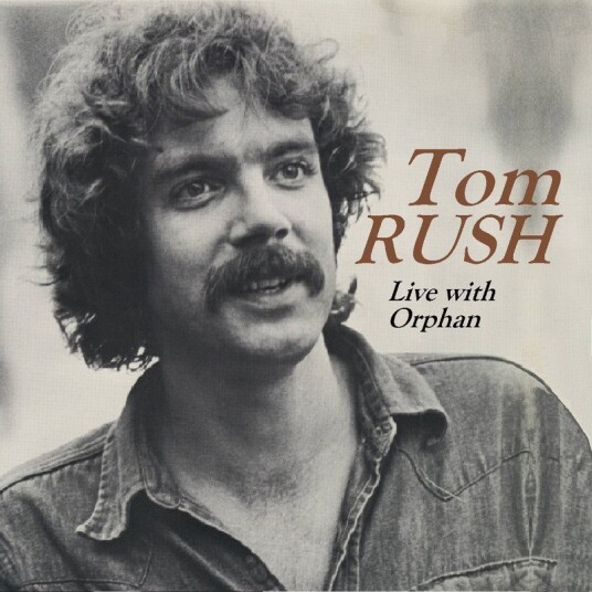 Tom Rush  Live With Orphan  CD