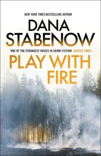 Play With Fire Av Dana Stabenow