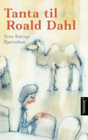 Tanta Til Roald Dahl Av Sven Kærup Bjørneboe