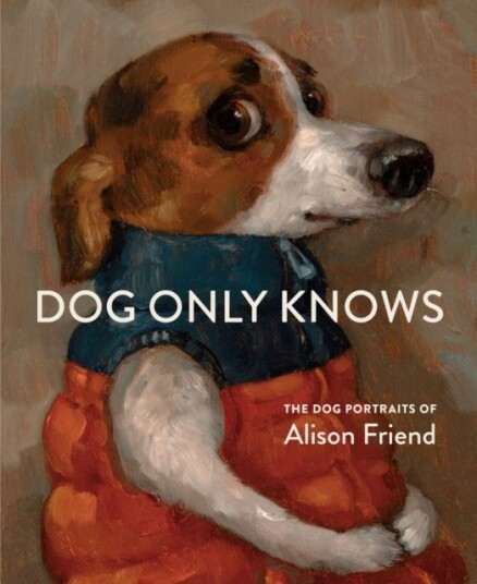 Dog Only Knows Dog Only Knows