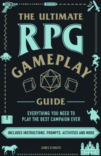 The Ultimate Rpg Gameplay Guide Av James D'Amato The Ultimate Rpg Gameplay Guide Av James D'Amato