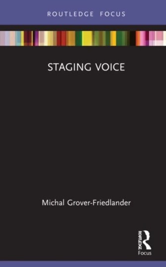 Staging Voice Av Michal Grover-Friedlander Staging Voice Av Michal Grover-Friedlander