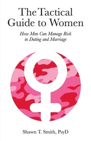 The Tactical Guide To Women Av Shawn T Smith