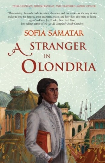 A Stranger In Olondria Av Sofia Samatar
