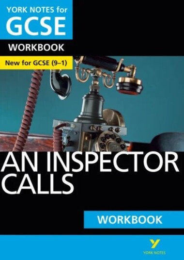 An Inspector Calls: York Notes For Gcse Workbook The Ideal Way To Catch Up, Test Your Knowledge And Av Mary Green
