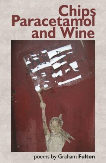 Chips, Paracetamol And Wine Av Graham Fulton Chips, Paracetamol And Wine Av Graham Fulton