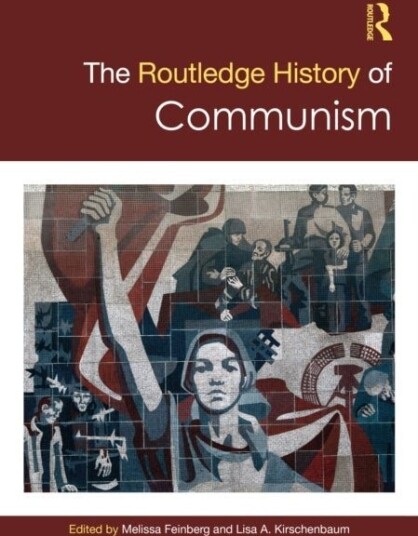 The Routledge History of Communism