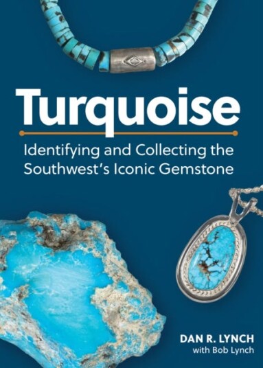 Turquoise Identifying and Collecting the Southwest's Iconic Gemstone