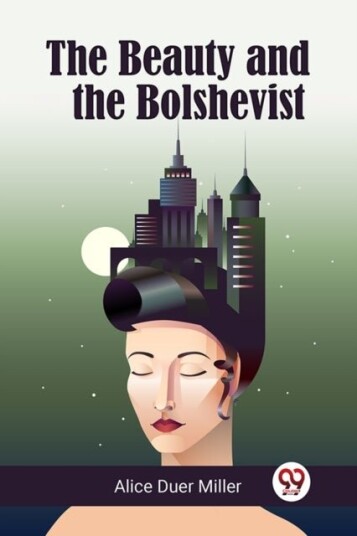 The Beauty and the Bolshevist Edition2023 The Beauty and the Bolshevist Edition2023