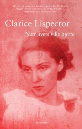 Nær Livets Ville Hjerte Av Clarice Lispector