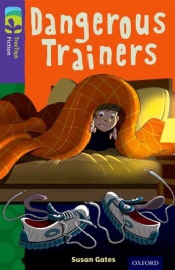 Oxford Reading Tree Treetops Fiction: Level 11 More Pack A: Dangerous Trainers Av Susan Gates