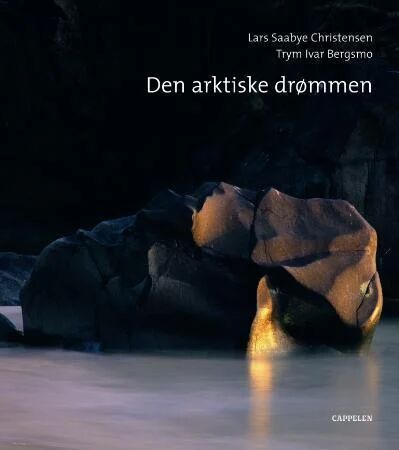 Den Arktiske Drømmen Av Lars Saabye Christensen