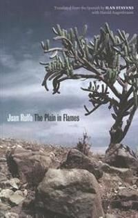 Rulfo Juan The Plain in Flames / El Llano en Llamas