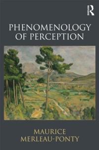 Phenomenology Of Perception Av Maurice Merleau-Ponty